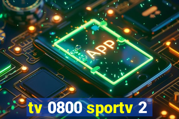 tv 0800 sportv 2